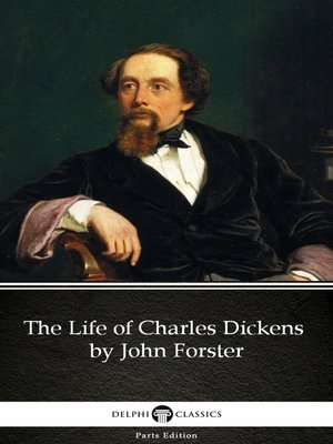 cover image of The Life of Charles Dickens by John Forster (Illustrated)